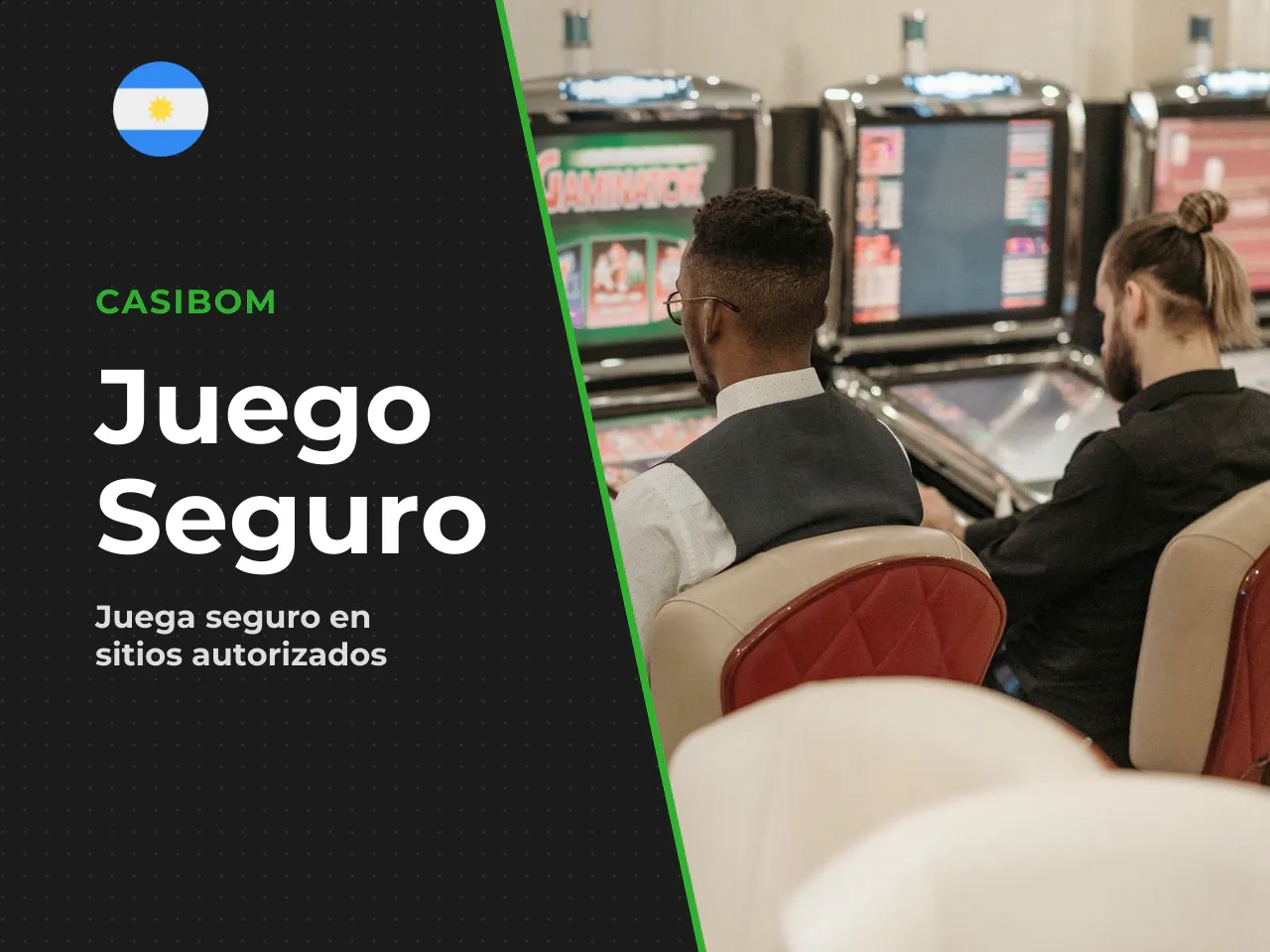 1. Jugá exclusivamente en casinos autorizados