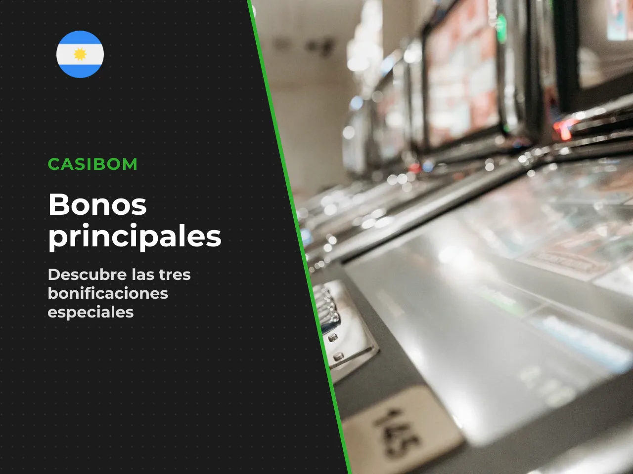 Las tres bonificaciones principales. - Suerte